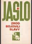 Jaslo - zrod bojovej slávy - náhled