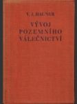 Vývoj pozemního válečnictví slovem i obrazem - náhled