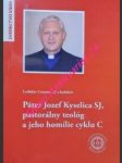 Páter jozef kyselica sj, pastorálny teológ a jeho homílie cyklu c - csontos ladislav sj - náhled