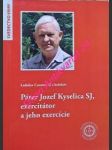 Páter jozef kyselica sj, exercitátor a jeho exercície - csontos ladislav sj - náhled