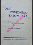 Obeť spovedného tajomstva - spillmann josef - náhled