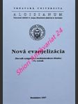 NOVÁ EVANJELIZÁCIA - Zborník sympózia s medzinárodnou účasťou  - VI. ročník - Kolektiv autorov - náhled