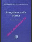 Evanjelium podla marka - wuppertálska študijná biblia  nový zákon - rienecker fritz - náhled