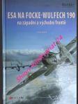 Esa na focke-wulfech 190 na západní a východní frontě - weal john - náhled