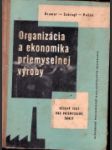 Organizácia a ekonomika priemyselnej výroby  - náhled