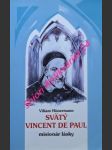 Svätý vincent de paul misionár lásky - hünermann wilhelm - náhled