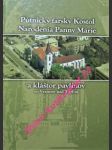 Pútnický farský kostol narodenia panny márie a kláštor pavlínov vo vranove nad toplou - pietras leander tadeusz osppe - náhled