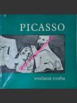 PABLO PICASSO současná tvorba - katalog výstavy ve výstavní síni Mánes v Praze v prosinci 1967 - lednu 1968 - HOFFMEISTER Adolf / NOVÁK Luděk - náhled