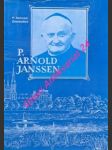 Blahoslavený arnold janssen 1837 - 1909 . zakladatel společnosti božieho slova - drenkelfort heinrich, svd - náhled