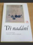 Tři nadání. 3 x 24 starých básní o básnictví, malířství a kaligrafii - náhled