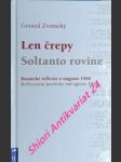 LEN ČREPY - SOLTANTO ROVINE - Básnické reflexie o auguste 1968 - Reflessioni poetiche sul agosto 1968 - ZVONICKÝ Gorazd - náhled