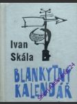 Blankytný kalendář - skála ivan - náhled