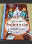 Dvojčata v akci. Zapeklité domácí násilí - náhled