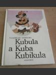 Kubula a Kuba Kubikula - náhled