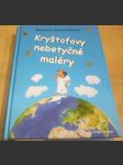 Kryštofovy nebetyčné maléry - náhled