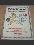 Povídání o pejskovi a kočičce jak spolu hospodařili a ještě o všelijakých jiných věcech - náhled