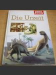 Die Urzeit. Junior Wissen - náhled