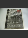 Škola Nerudova 1865-1965: Sborník k 100. výročí založení české střední školy na Malé Straně - náhled