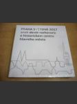 Praha světová 2017 aneb devět rozhovorů o historickém centru hlavního města - náhled