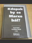 Kdopak by se Marxe bál? - náhled