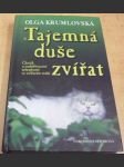 Tajemná duše zvířat - Člověk a nadpřirozené schopnosti ve zvířecím světě - náhled