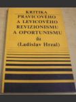 Kritika pravicového a levicového revizionismu a oportunismu - náhled