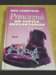 Princezná vo svetle reflektorov - náhled