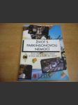 Život s Parkinsonovou nemocí. Život s Parkinsonovou nemocí je život, kde je každý den výzvou - náhled