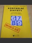 Kontrolní diktáty a pravopisná cvičení pro 6.7.8. a 9.ročník ZŠ - náhled