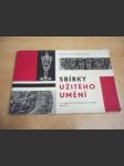 Sbírky užitého umění. Národní galerie v Praze v Uměleckoprůmyslovém muzeu. katalog výstavy - náhled