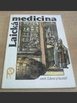 Laická medicina aneb Zdraví je kapitál. Díl 1-4 - náhled