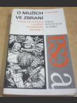 O mužích ve zbrani. Výbor ze světové válečné literatury. Svazek I. - náhled