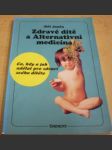 Zdravé dítě a Alternativní medicína - náhled