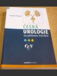 Česká urologie na přelomu tisíciletí 1938 - 2008 - náhled