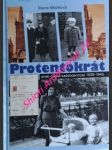 PROTENTOKRÁT aneb česká každodennost 1939-1945 - MICHLOVÁ Marie - náhled