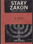 Starý zákon 8 - Jób: překlad s výkladem - náhled