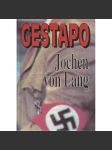 Gestapo - Nástroj teroru [Obsah: nacismus, nacistické Německo, tajná policie; druhá světová válka] - náhled