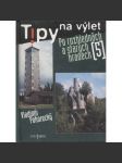 Tipy na výlet po rozhlednách a starých hradech 5 [průvodce na výlety; rozhledny; hrady, zříceniny] - náhled