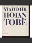 Tobě (Vladimír Holan) - poezie - náhled