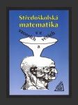 Středoškolská matematika ve vzorcích a větách - náhled