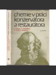 Chemie v práci konzervátora a restaurátora - náhled