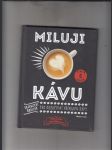 Miluju kávu (tajemství baristů pro kreativní přípravu kávy) - náhled