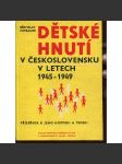 Dětské hnutí v Československu v letech 1945-1949 - náhled