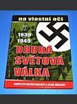 Druhá světová válka 1939-1945 na vlastní oči - náhled