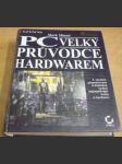 PC - Velký průvodce hardwarem - náhled