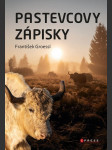 Pastevcovy zápisky groessl františek - náhled