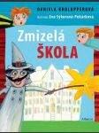 Zmizelá škola krolupperová daniela - náhled