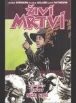 Živí mrtví - 12 / Život mezi nimi - komiks - náhled