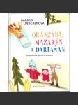 Oranžáda, Mazarén a Dartaňan (dětská literatura, Švédsko; ilustrace Eva Sýkorová-Pekárková) - náhled