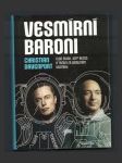 Vesmírní baroni: Elon Musk, Jeff Bezos a tažení za osídlením vesmíru - náhled